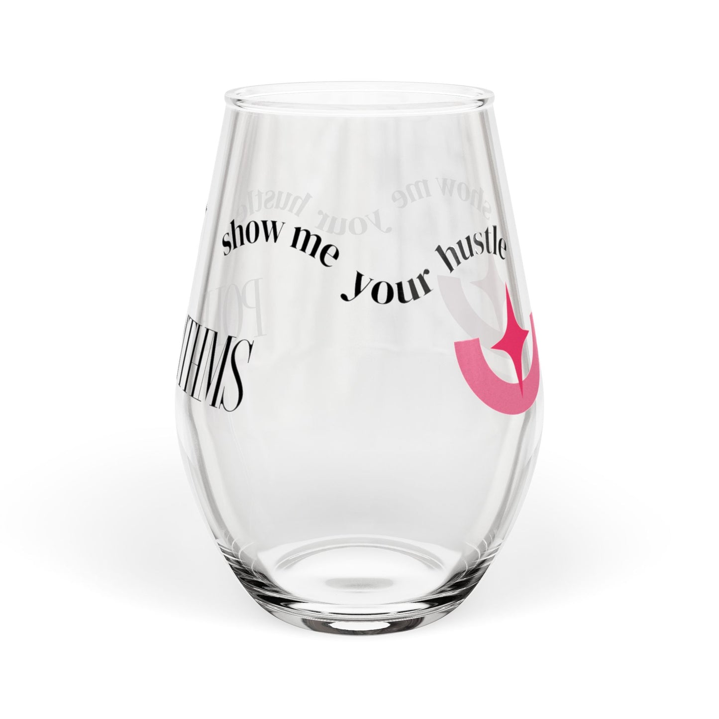 Show Me Your Hustle (Tata's) Glass