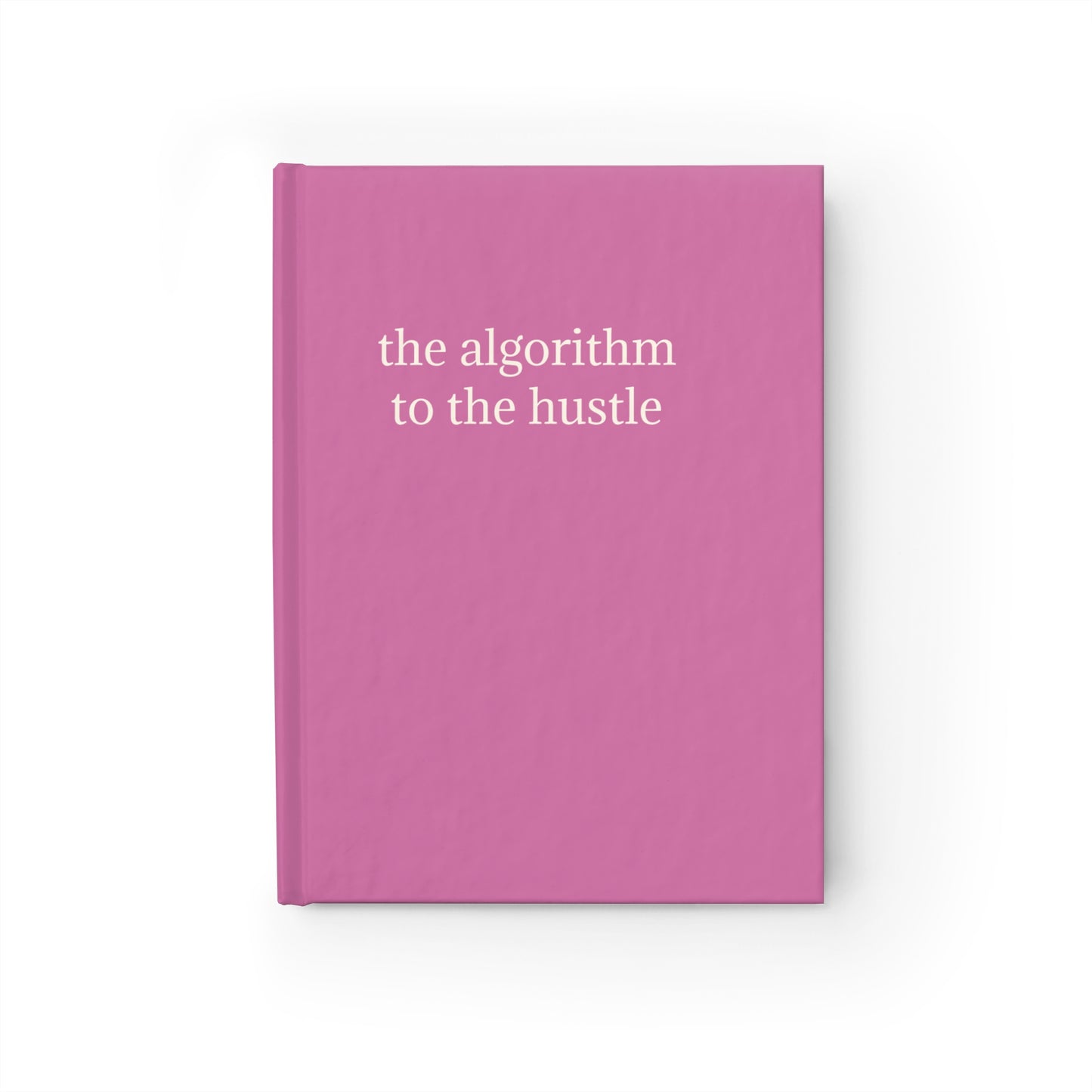 Pink Hustle Algorithm Journal